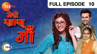 Meri Saasu Maa - Hindi Tv Serial - Full Ep - 10 - Hiba Nawab, Anindita Saha, Pearl Puri Zee TV