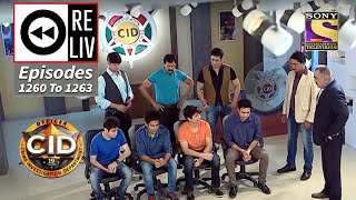 Weekly Reliv - CID - सी आई डी - Episodes 1260 - 1263
