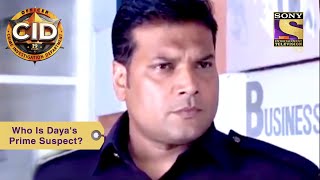 Your Favourite Character | Who Is Daya's Prime Suspect? | CID (सीआईडी) | Full Episode