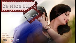MERA DIL (REMAKE) BY ALI & AYLISH - KHANZ PRODUCTION OFFICIAL