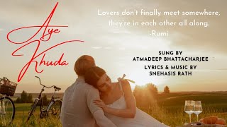 Aye Khuda - Official Song | Teenage Love Story | Snehasis Rath | Atmadeep Bhattacharjee