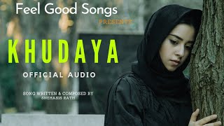 Khudaya - Official Audio | A Heart Touching Song | Snehasis Rath | Amrutanshu Dash