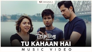 Tu Kahaan Hai | Zubeen Garg | Nilotpal Bora | Hussain Haidry | Tripling S2 with Drivezy |Music Video