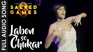 Labon Se Chukar - Sacred Games Song | Rachita Arora | Jyotica Tangri, Prakhar Mishra | Netflix