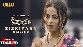 Siskiyaan - Season 3  | Palangtod I Official Trailer | Releasing on: 2nd December