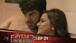 Pyaar On The Rocks - Ep 01 Prologue | New Comedy Web Series 2017 | Filmy Fiction