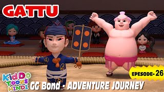 धोकेबाज़ पहलवान GG Bond (Gattu) Adventure Journey Epi 24 | Cartoon in Hindi | Kahani | कहानी