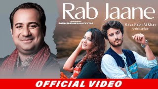 Rahat Fateh Ali Khan - Rab Jaane (Full Song) | Romaisa Khan | Ali Fayyaz | New Punjabi Song 2021