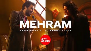 Coke Studio | Season 14 | Mehram | Asfar Hussain x Arooj Aftab
