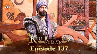 Kurulus Osman Urdu | Season 2 - Episode 137