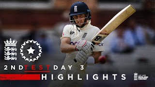 Root With Another Century! | England v India - Day 3 Highlights | 2nd LV= Insurance Test 2021