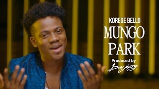Korede Bello - Mungo Park Official Music Video
