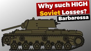 Barbarossa: Why such high Soviet Losses? - Explained