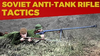 Soviet Anti-Tank Rifle Tactics of WW2