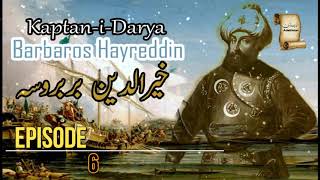 Khairuddin Barbarossa | Ep6 | Sultan Sulaiman Meets Barbarossa  | Aslam Rahi | Adabistan