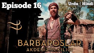 Barbarossa episode 16 Urdu | Barbarosa Season 1 in Urdu | Barbarossa episode 16 in Hindi | Season 1