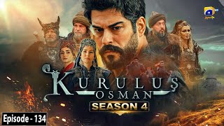 Kurulus Osman Season 04 Episode 134 - Urdu Dubbed - Har Pal Geo