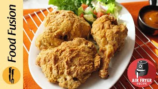 Perfect Crispy Chicken in Air Fryer Recipe By Food Fusion (Ramzan Special Recipe)