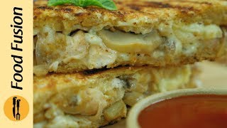 Chicken Cheese Mushroom Sandwich Recipe Resturant Style By Food Fusion
