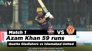 Azam Khan Smashing 59 Runs | Quetta Gladiators vs Islamabad United | Match 1 | HBL PSL 5 | 2020