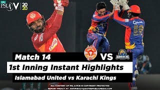 Islamabad United vs Karachi Kings | 1st Inning Highlights | Match 14 | 1 March 2020 | HBL PSL 2020