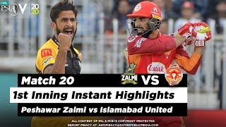 Peshawar Zalmi vs Islamabad United | 1st Inning Highlights | Match 20 | 7 March 2020 | HBL PSL 2020