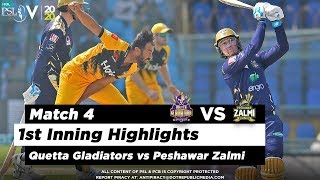 Quetta Gladiators vs Peshawar Zalmi | 1st Inning Highlights | Match 4 | 22 Feb 2020 | HBL PSL 2020