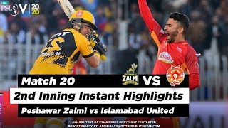 Peshawar Zalmi vs Islamabad United | 2nd Inning Highlights | Match 20 | 7 March 2020 | HBL PSL 2020