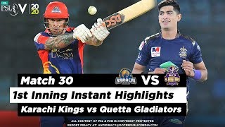 Karachi Kings vs Quetta Gladiators | 1st Inning Highlights | Match 30 | 15 March | HBL PSL 2020