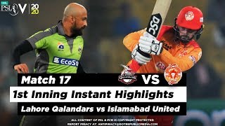 Lahore Qalandars vs Islamabad United | 1st Inning Highlights | Match 17 | 4 March | HBL PSL 2020