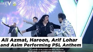 Ali Azmat, Haroon, Arif Lohar and Asim Performing PSL Anthem | HBL PSL 2020