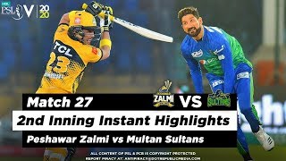 Peshawar Zalmi vs Multan Sultans | 2nd Inning Highlights | Match 27 | 13 March | HBL PSL 2020
