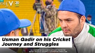 Usman Qadir on his Cricket Journey and Struggles | HBL PSL 2020
