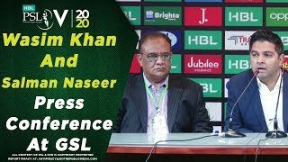 PCB CEO Wasim Khan And PCB COO Salman Naseer Press Conference at the GSL | HBL PSL 2020
