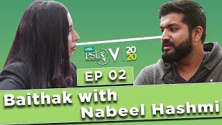 HBL PSL Baithak | Episode 2 with Nabeel Hashmi | Zainab Abbas