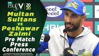 Shan Masood Pre Match Press Conference | Multan Sultan vs Peshawar Zalmi | HBL PSL 2020