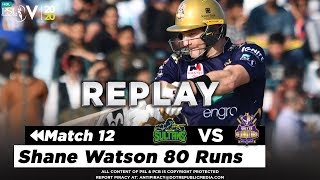 Shane Watson Batting | Multan Sultans vs Quetta Gladiators | Match 12 | HBL PSL 2020
