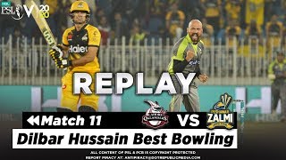 Dilbar Hussain Best Bowling | Peshawar Zalmi vs Lahore Qalandars | Match 11 | HBL PSL 2020