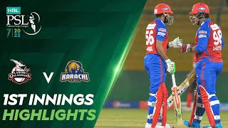 1st Innings Highlights | Lahore Qalandars vs Karachi Kings | Match 6 | HBL PSL 7 | ML2T