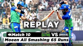 Moeen Ali Smashing 65 Runs | Multan Sultans vs Karachi Kings | Match 10 | HBL PSL 2020