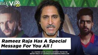Rameez Raja Has A Special Message For You All ! | HBL PSL 2020