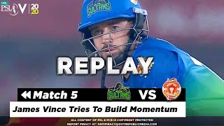 James Vince Batting Highlights | Multan Sultans vs Islamabad United | Match 5 | HBL PSL 5 | 2020