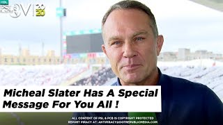 Micheal Slater Has A Special Message For You All ! | HBL PSL 2020