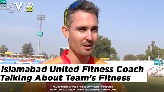 Islamabad United Fitness Coach Talking About Team's Fitness | HBL PSL 5 | 2020