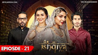 Ishqiya Episode 21 [Subtitle Eng] 22nd June 2020 - ARY Digital Drama