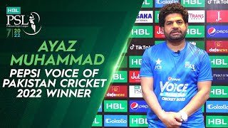 Ayaz Muhammad - Pepsi Voice of Pakistan Cricket 2022 winner | ML2T