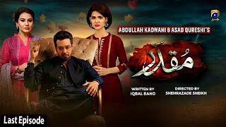 Muqaddar - Last Episode || English Subtitles || 2nd November 2020 - HAR PAL GEO