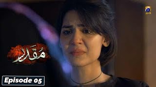 Muqaddar - Episode 05 || English Subtitles || 16th Mar 2020 - HAR PAL GEO