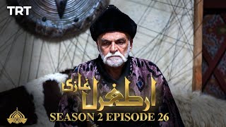 Ertugrul Ghazi Urdu | Episode 26| Season 2