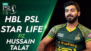 HBL PSL ⭐️ Star Life ⭐️ with Hussain Talat #HBLPSL7 #LevelHai | ML2T